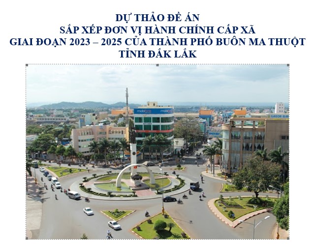 Tài liệu phục vụ lấy ý kiến cử tri về thực hiện sắp xếp đơn vị hành chính cấp xã giai đoạn 2023-2025 trên địa bàn phường Thắng Lợi 